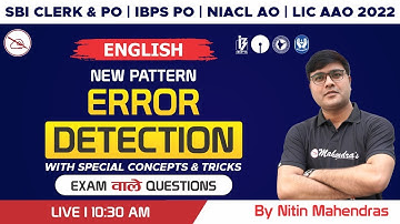 SBI Clerk & PO | IBPS PO 2022 | NIACL AO | LIC AAO | English | Error Detection | Nitin Mahendras