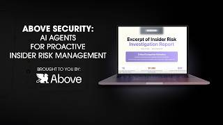 Above Security: AI Agents for Proactive Insider Risk Management