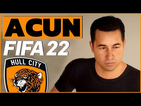 ACUN ILICALI FIFA'da!! // FIFA 22 HULL CITY REBUILD KARİYER MODU