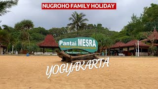 HOLIDAY || PANTAI MESRA DIY || PANTAI SELATAN || YOGYAKARTA BEACH|| NUGROHO FAMILY || MESRA BEACH