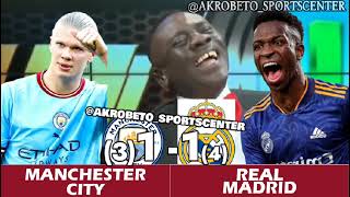 Man city vs Real Madrid | ChampionsLeague quater final match results by akrobeto