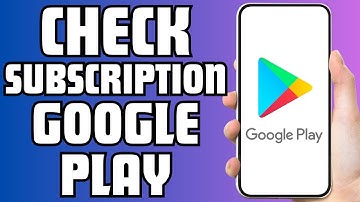 How To Check Subscriptions In Google Play