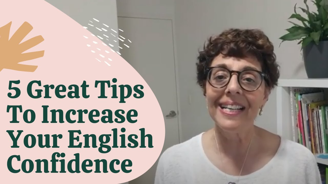 5 Great Tips To Increase Your English Confidence - YouTube
