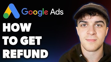How to Get Refund From Google Ads Get Refund Now (Full 2025 Guide)