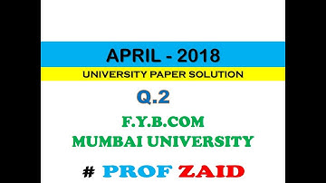 FYBCOM SEM 1 MATH | APRIL-2018 | Q.2 LPP AND PERMUTATION - COMBINATION | PROF. ZAID