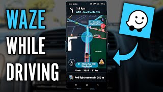 How to Use Waze While Driving  Complete Navigation Tutorial