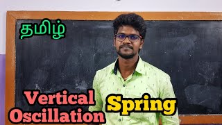 Vertical|Oscillation|Spring|Physics 11|Tamil|MurugaMP