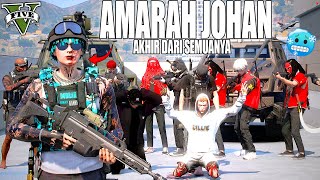 BALAS DENDAM JOHAN !! AMARAH TIDAK TERTAHAN PRANG BESAR AKAN TERJADI !! GTA 5 ROLEPLAY