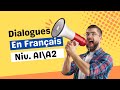 Dialogue niveau a1a2 pour apprendre  parler franais naturellement  dialogue n1