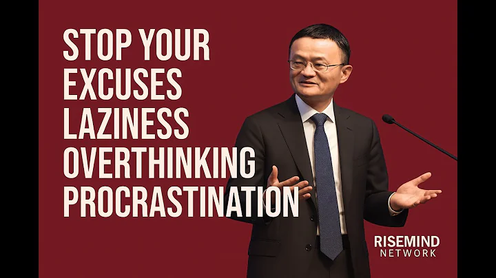 STOP YOUR EXCUSES, LAZINESS, OVERTHINKING AND PROCRASTINATION.| JACK MA MOTIVATIONAL SPEECH.