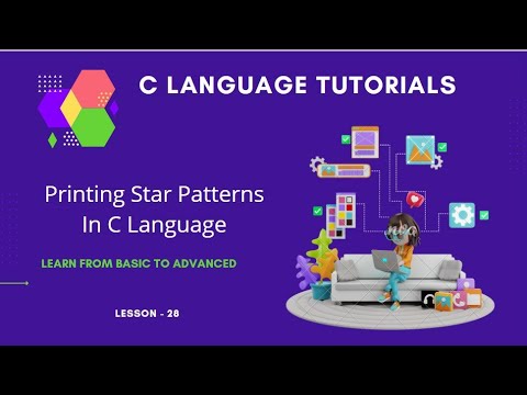 Printing Star Patterns In C Language for the Absolute Beginners: C Tutorial In Hindi #28