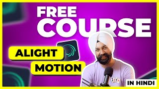 Alight Motion Video Editing ✨Course in Hindi 🤩 Very Easy