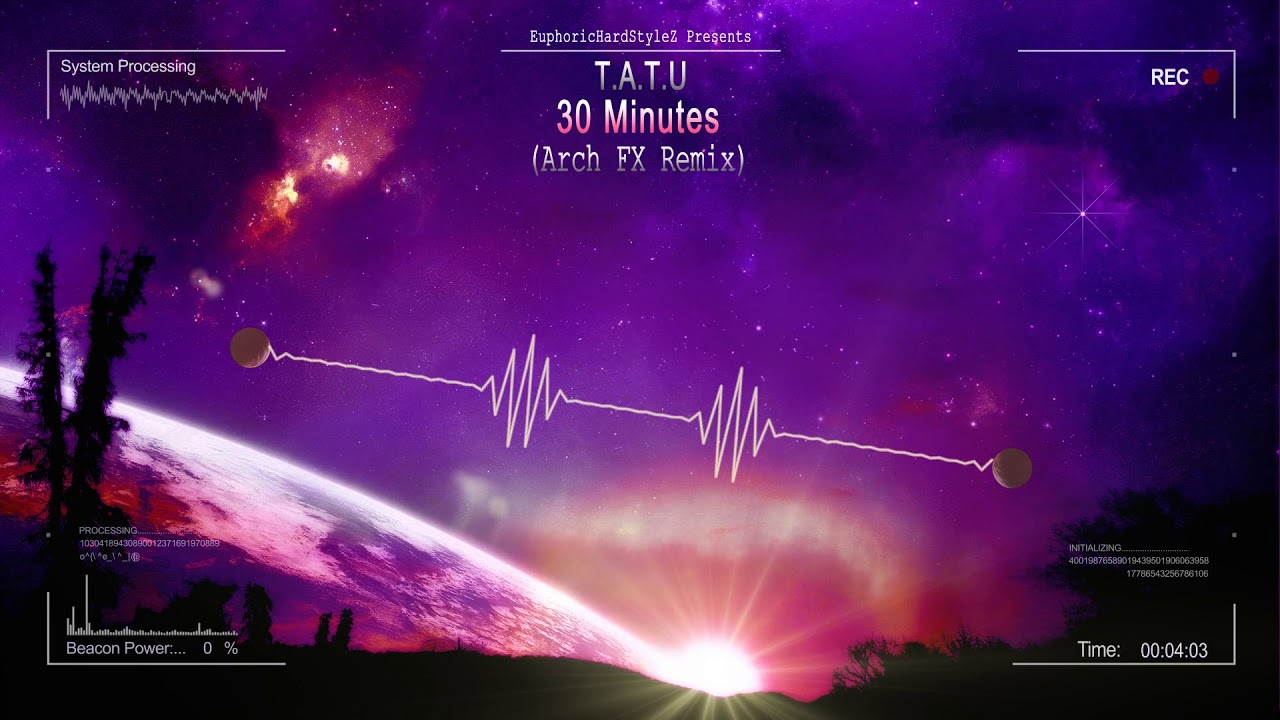 TATu   30 Minutes Arch FX Remix HQ Free