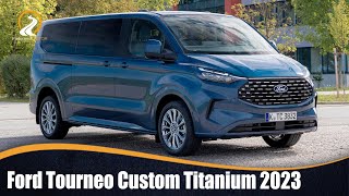 Ford Tourneo Custom Titanium 2023 | ELEGANCIA VERSATILIDAD Y PRACTICIDAD CON HASTA 9 PLAZAS!!!