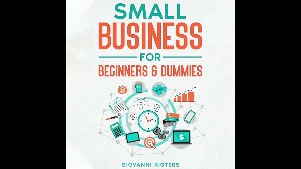 Small Business for Beginners and Dummies (Startup, Motivation