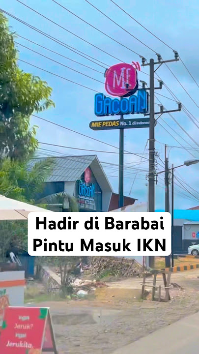 Mie Gacoan Hadir Di Kota Barabai agustus 2025 #miegacoan  #barabai #iknnusantara