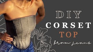 DIY Sewing Tutorial: Jeans to Corset Top Upcycle + How to make corset pattern | Inspired By Myah