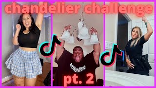 Tiktok Chandelier Challenge Compilation Pt. 2