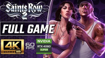 SAINTS ROW 2 Gameplay Walkthrough FULL GAME [4K 60FPS RTX 4080] - No Commentary