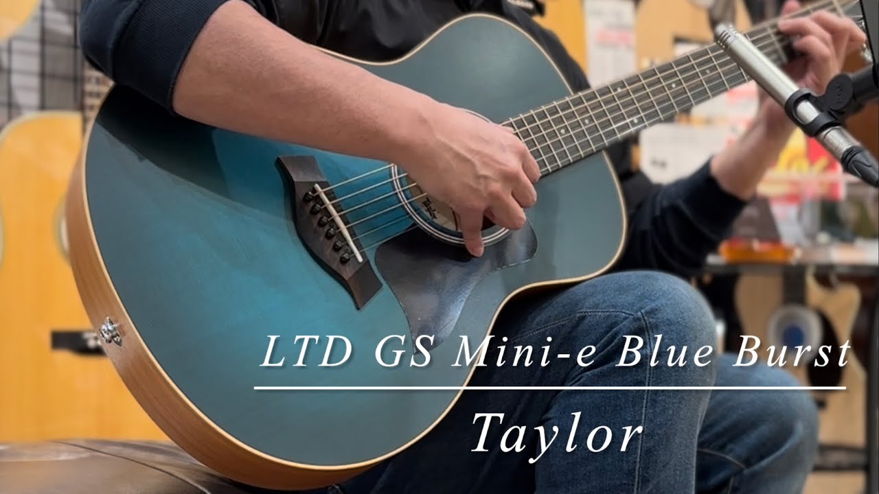 Taylor LTD GS Mini-e Blue Burst 【限定モデル】 - YouTube