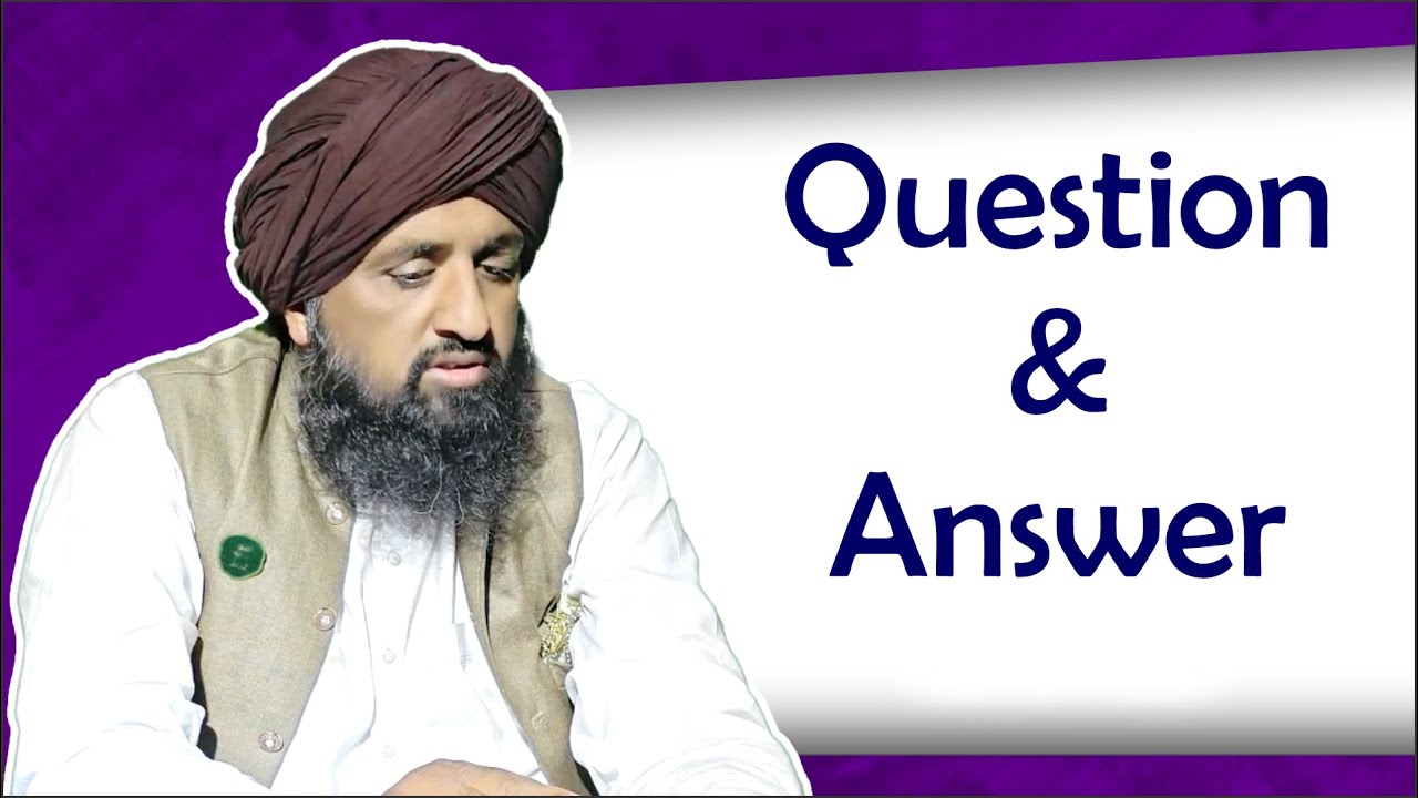Question & Answer Session No 8 | Mufti Javed Iqbal Rizvi