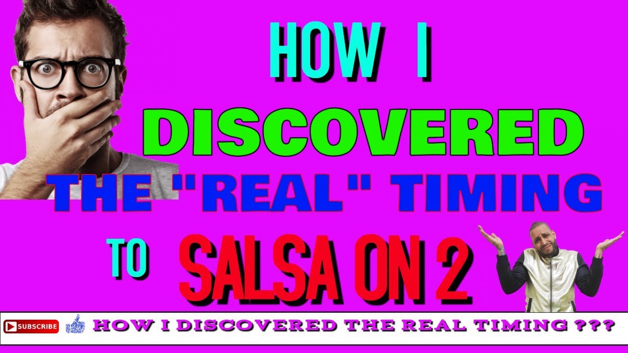HOW I DISCOVERED THE REAL TIMING TO SALSA ON 2???