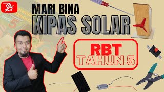 Mari Bina Kipas Solar I RBT Tahun 5