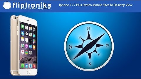 Iphone 7 / 7 Plus: How To Switch Mobile Sites To Desktop Sites in Safari