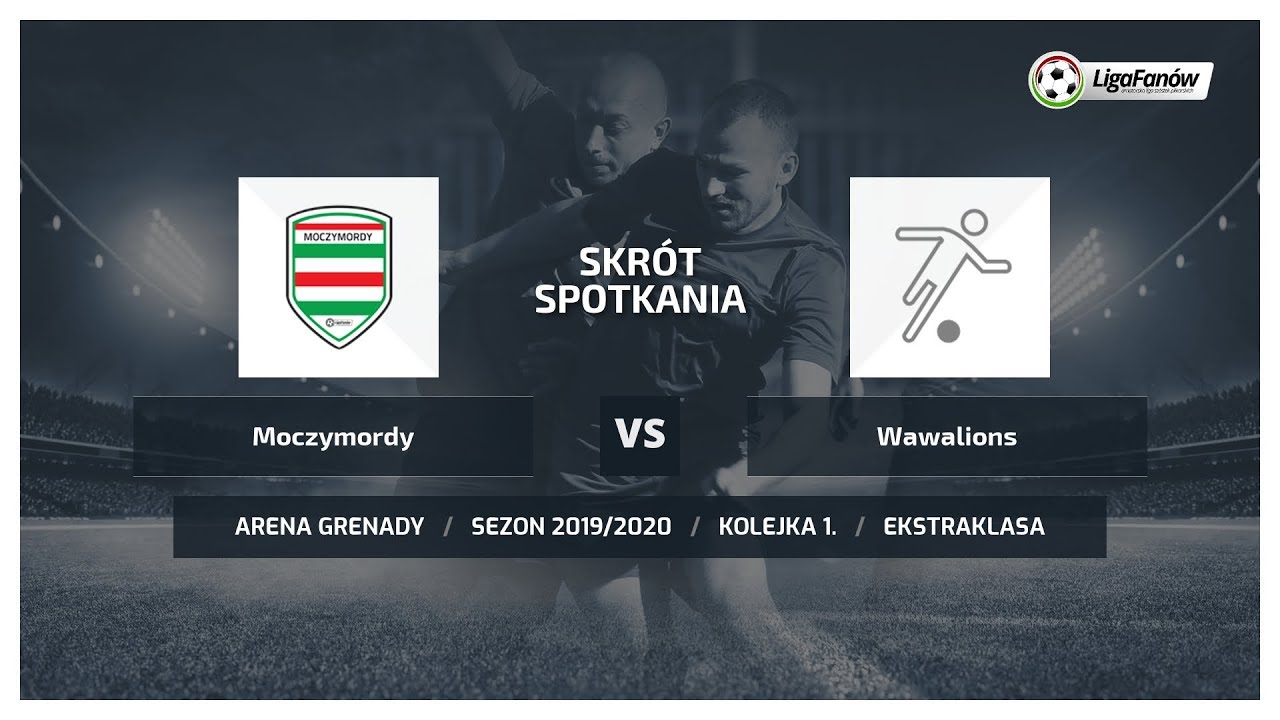 Liga Fanów: Moczymordy - Wawalions ( Jesień 2019 ) legia warszawa fc table