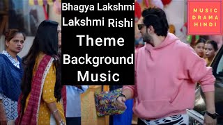 Bhagya Lakshmi | Lakshmi Rishi Theme Background Music