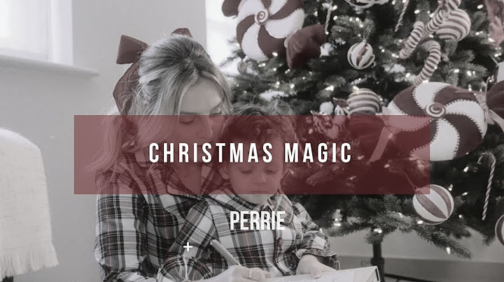 Perrie - Christmas Magic | Lyrics