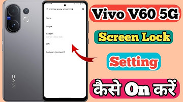 Vivo V60 5g Me Screen Lock Kaise Lagaye // How To Set Screen lock Setting In Vivo V60 lite 5g