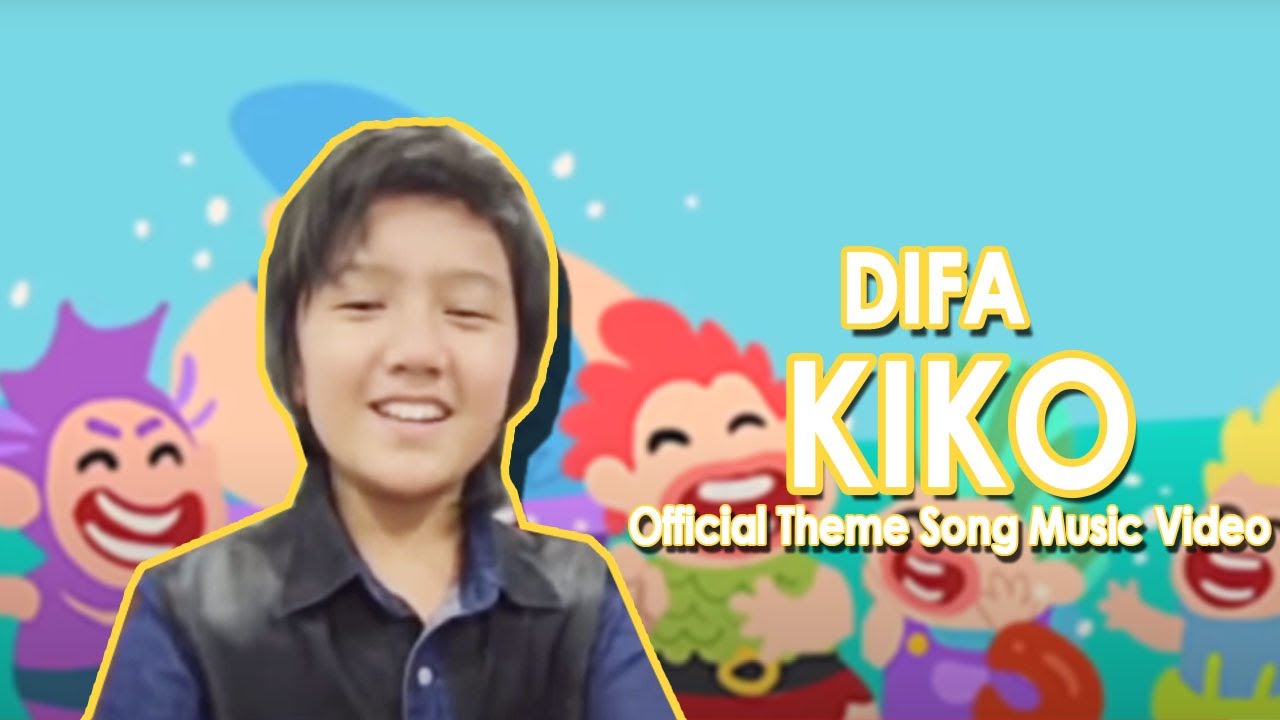 Lirik lagu Difa judul KIKO Official Theme Song