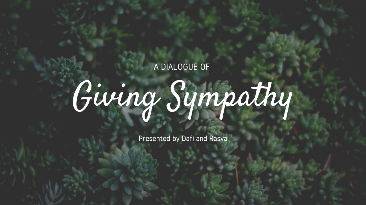 a dialogue about "giving sympathy" from group 19 - YouTube