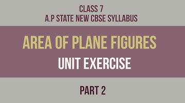 Area of Plane Figures - Unit Exercise - Part 2 -Class VII || A.P State New Syllabus