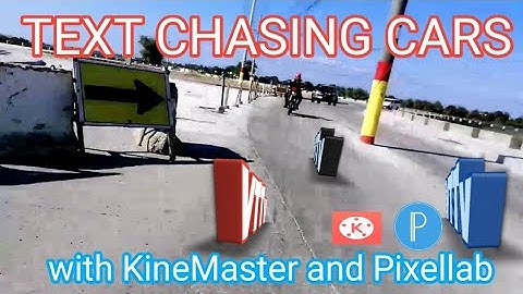 Tutorial on how to make an Introduction using text chasing a car with Pixellab and KineMaster 2020
