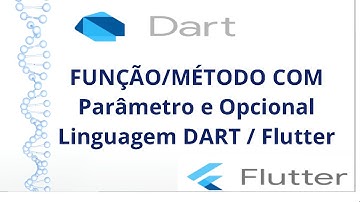 Função/ Método com parâmetro simples e opcional - DART / Flutter