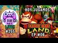 AlvaRock juega a Donkey Kong Land Ep.#06 | LO JUEGO POR TI LIVE #255
