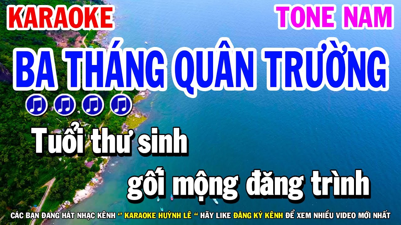 Ba Tháng Quân Trường Tone Nam Karaoke ( Bolero Beat Hay ) Huỳnh Lê