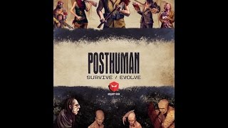 Posthuman Ep 4 The long trek