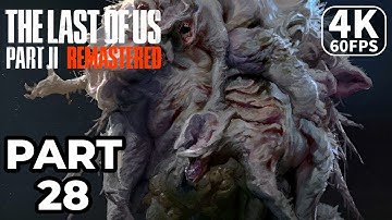 THE LAST OF US 2 REMASTERED PS5 Gameplay Walkthrough Part 28 [4K 60FPS] - No Commentary (FULL GAME)