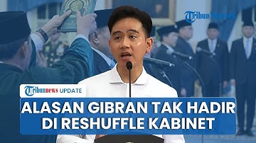 Ternyata Ini Alasan Wapres Gibran Tak Hadir di Pelantikan Menteri Reshuffle Kabinet
