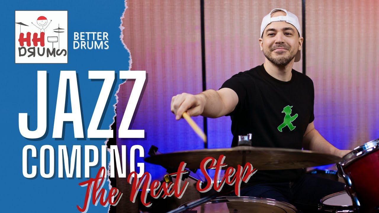 Jazz Comping The Next Step Better Drums Drum Lesson 128 YouTube