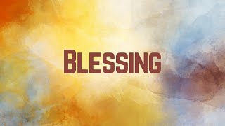 Blessing--Season of Easter 2020