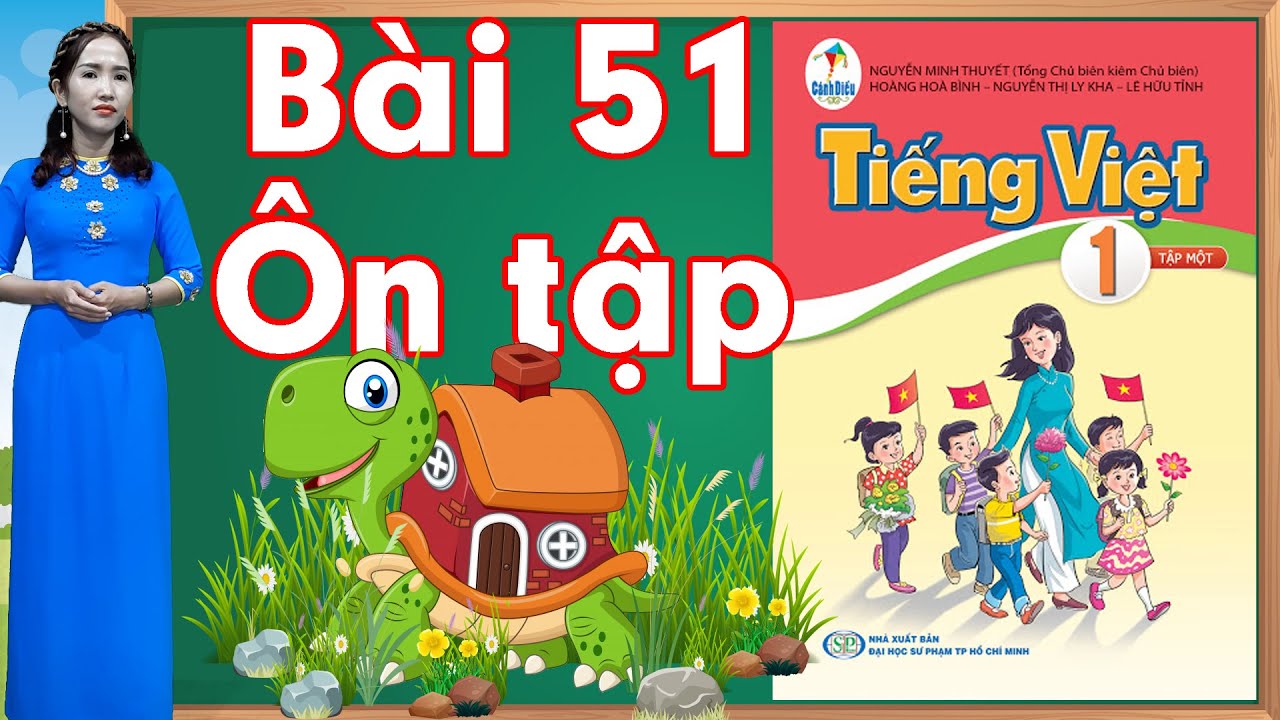 Tiếng việt lớp 1 sách cánh diều - Bài 51 |Bảng chữ cái tiếng việt |learn vietnamese