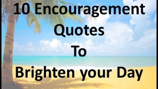 10 Encouragement Quotes to Brighten your Day screenshot 3