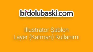 Illustrator Şablon Layerkatman Kullanımı - Bidolubaski.com