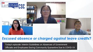 LunChat with CSC: Interim Guidelines on Absences of Gov't Workers during the COVID-19 Pandemic