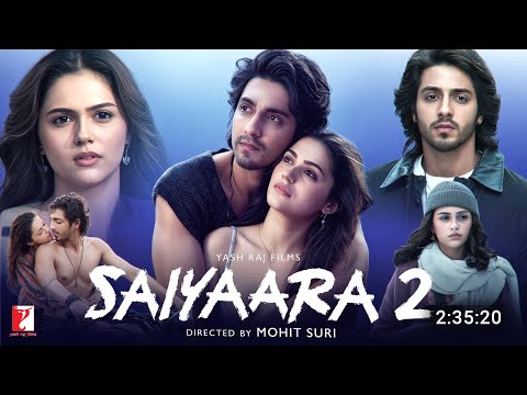 Saiyaara 2 Full Movie In Hindi 2025 Ahaan Panday New Movie Aneet Padda Love Story Hindi Movie