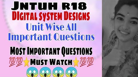 #jntuh #r18 #ece #digital #system #designs #all #units #important #questions 💯👍😍